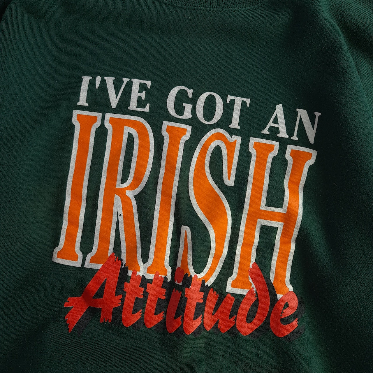 Vintage I've Got An Irish Attitude Sweatshirt