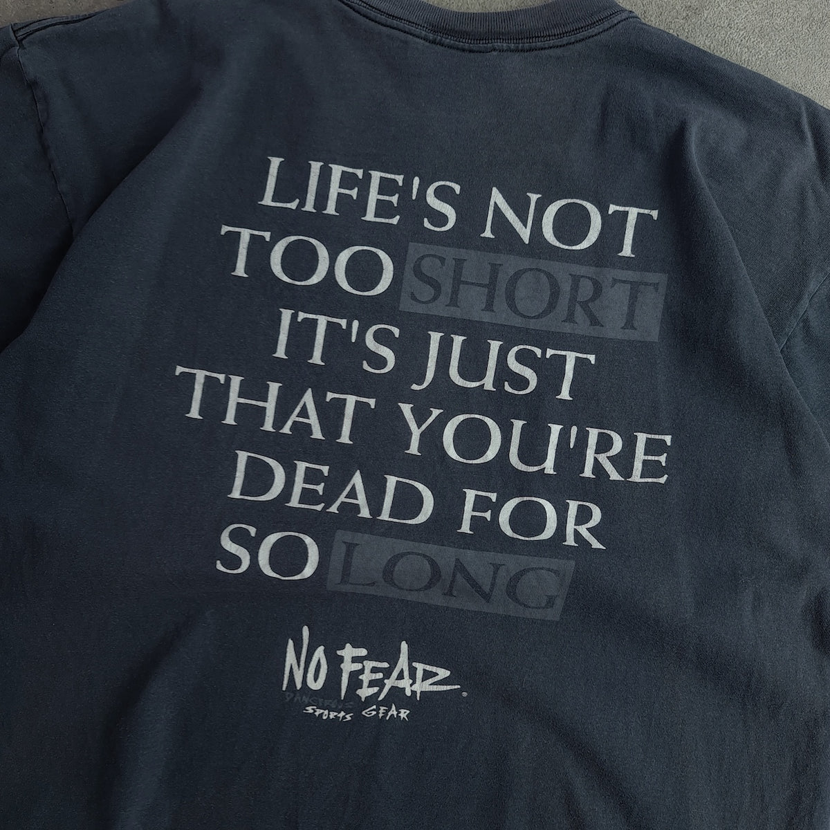 Vintage 90s No Fear Lifes Not Too Short T-Shirt