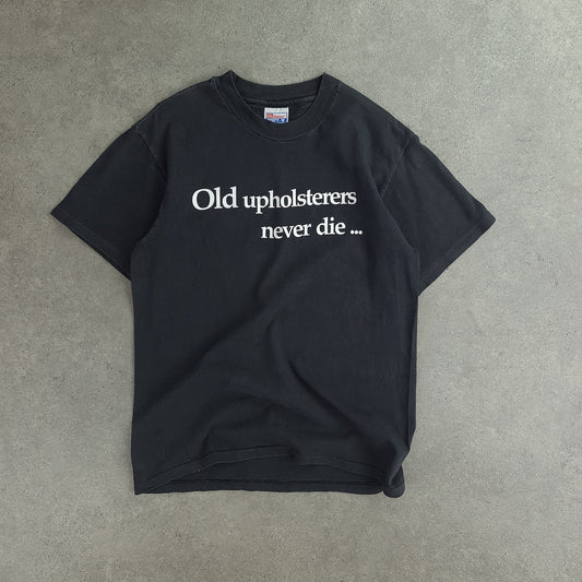 Vintage Old Upholsterers Never Die T-Shirt
