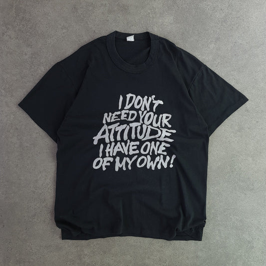 I Don't Need Your Attitude Graphic T-Shirt