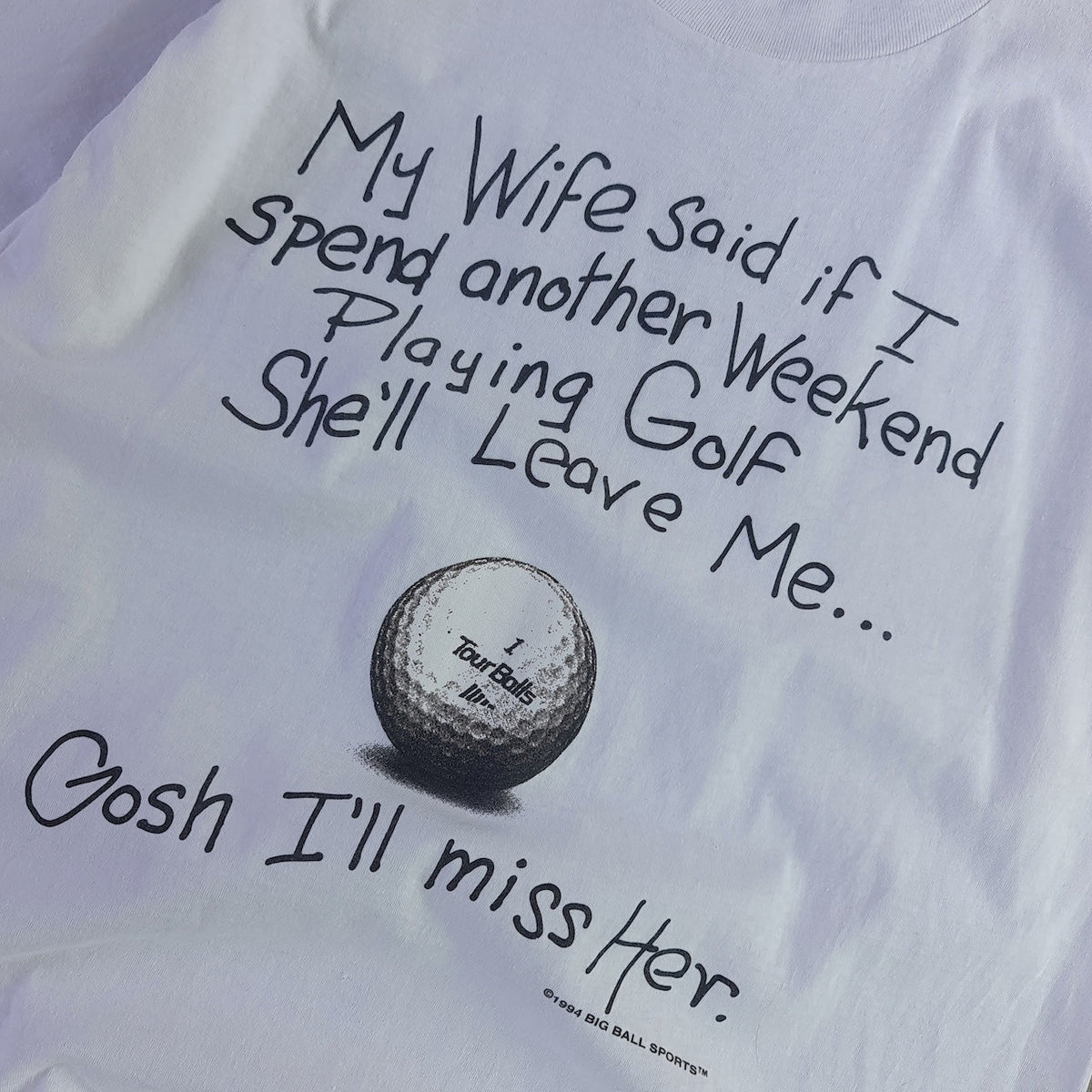 1994 Golf Wife Left Me Joke T-shirt
